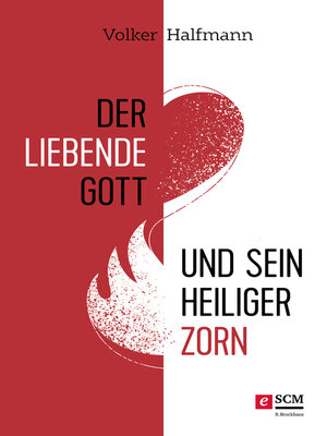 cover image of Der liebende Gott und sein heiliger Zorn